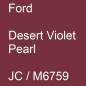 Preview: Ford, Desert Violet Pearl, JC / M6759.